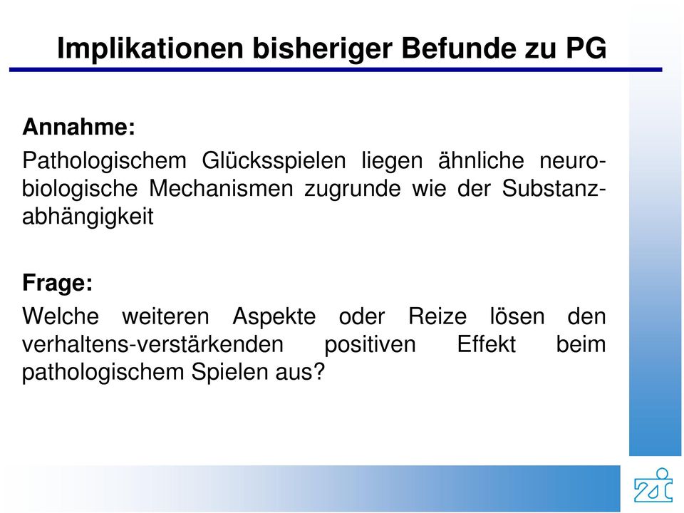 der Substanzabhängigkeit Frage: Welche weiteren Aspekte oder Reize