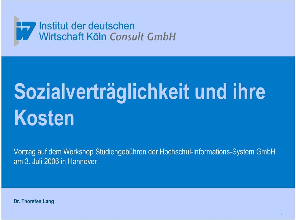 der Hochschul-Informations-System GmbH am
