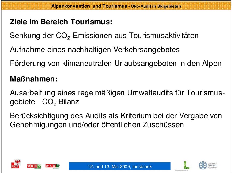 Maßnahmen: Ausarbeitung eines regelmäßigen Umweltaudits für Tourismusgebiete - CO 2 -Bilanz