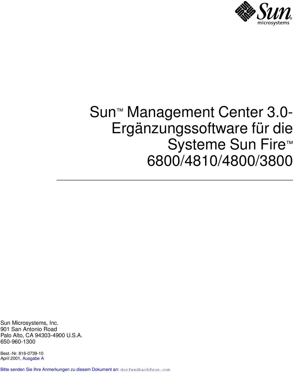 Microsystems, Inc. 901 San Antonio Road Palo Alto, CA 94303-4900 U.S.A. 650-960-1300 Best.