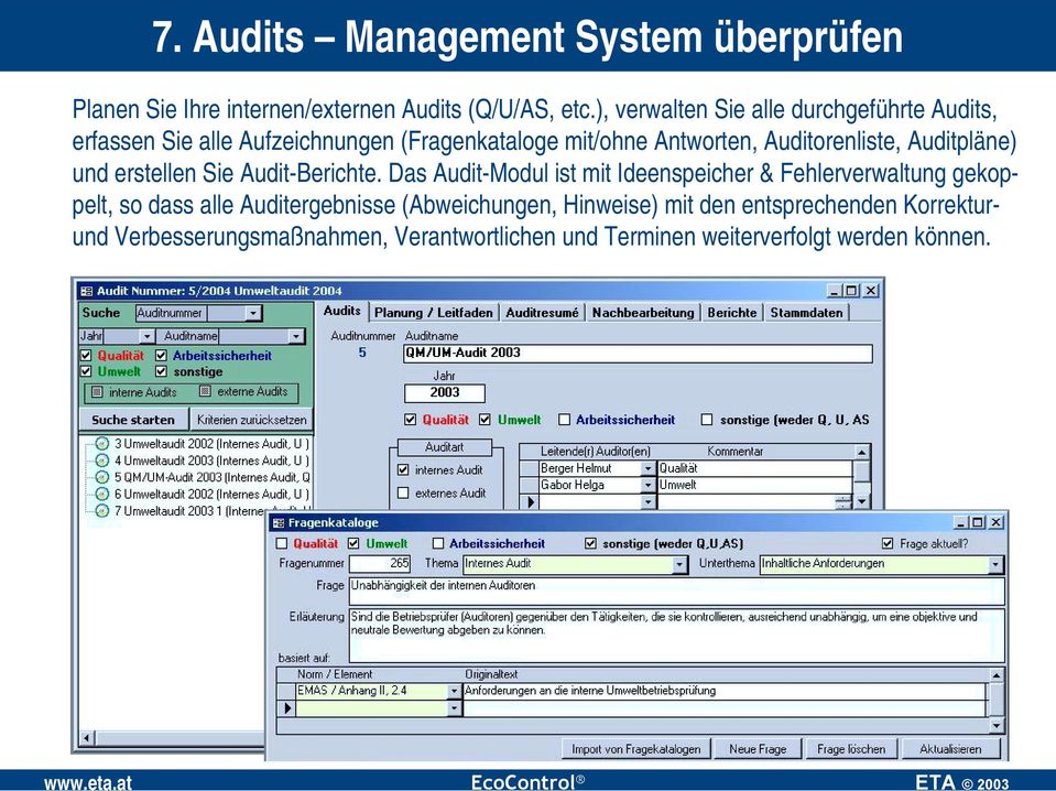 Auditorenliste, Auditpläne) und erstellen Sie Audit-Berichte.