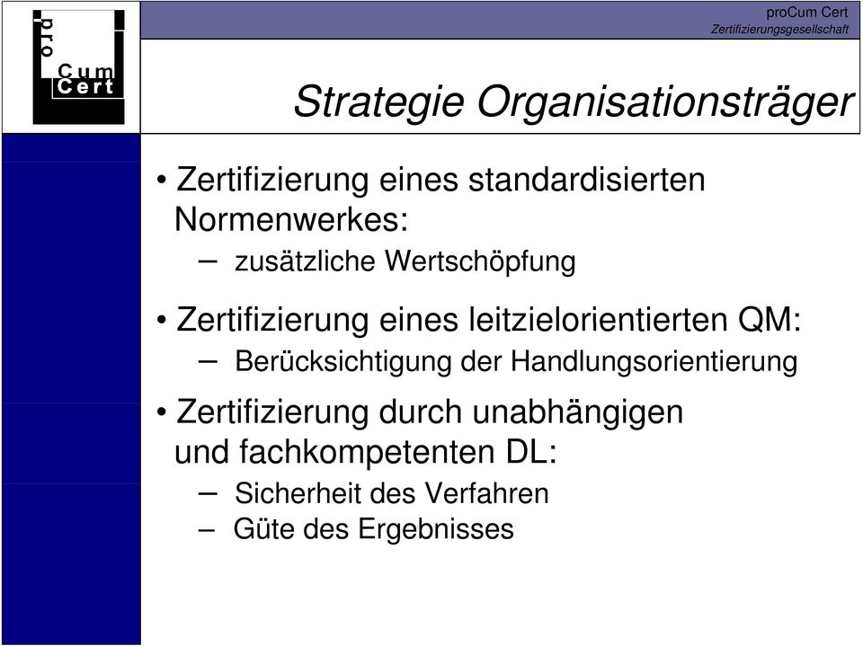 leitzielorientierten QM: Berücksichtigung der Handlungsorientierung