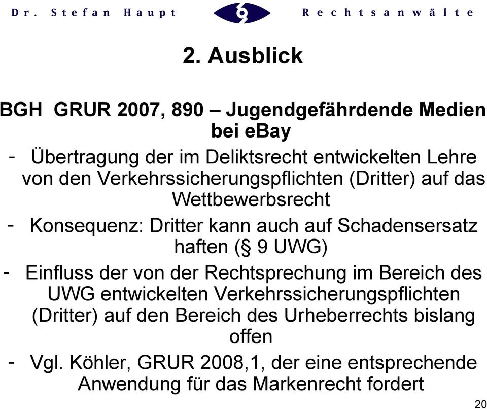 UWG) - Einfluss der von der Rechtsprechung im Bereich des UWG entwickelten Verkehrssicherungspflichten (Dritter) auf den