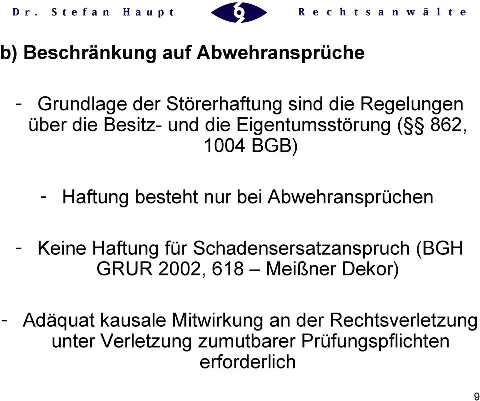 Keine Haftung für Schadensersatzanspruch (BGH GRUR 2002, 618 Meißner Dekor) - Adäquat kausale