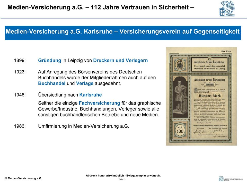 Verlegern 1923: Auf Anregung des Börsenvereins des Deutschen Buchhandels wurde der Mitgliederrahmen auch auf den Buchhandel und Verlage