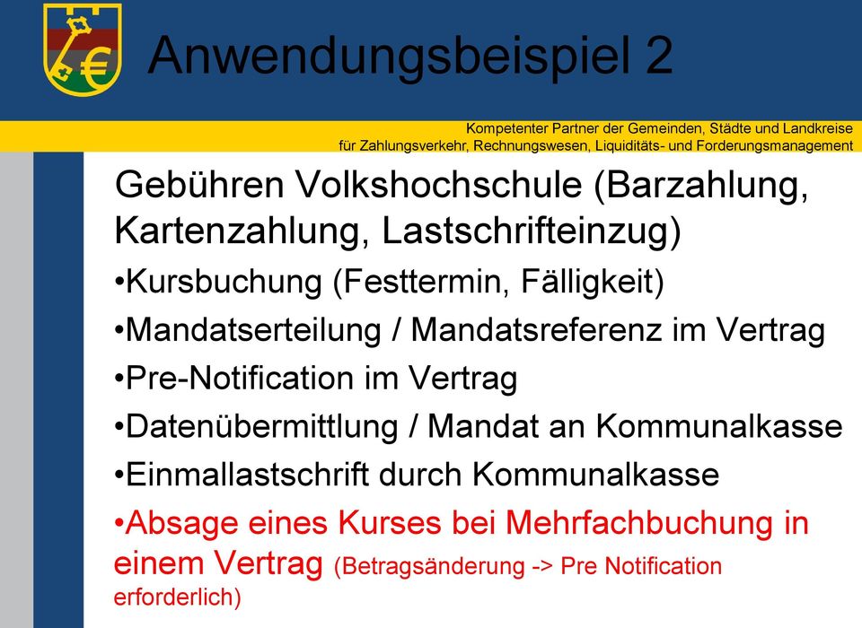 Pre-Notification im Vertrag Datenübermittlung / Mandat an Kommunalkasse Einmallastschrift durch