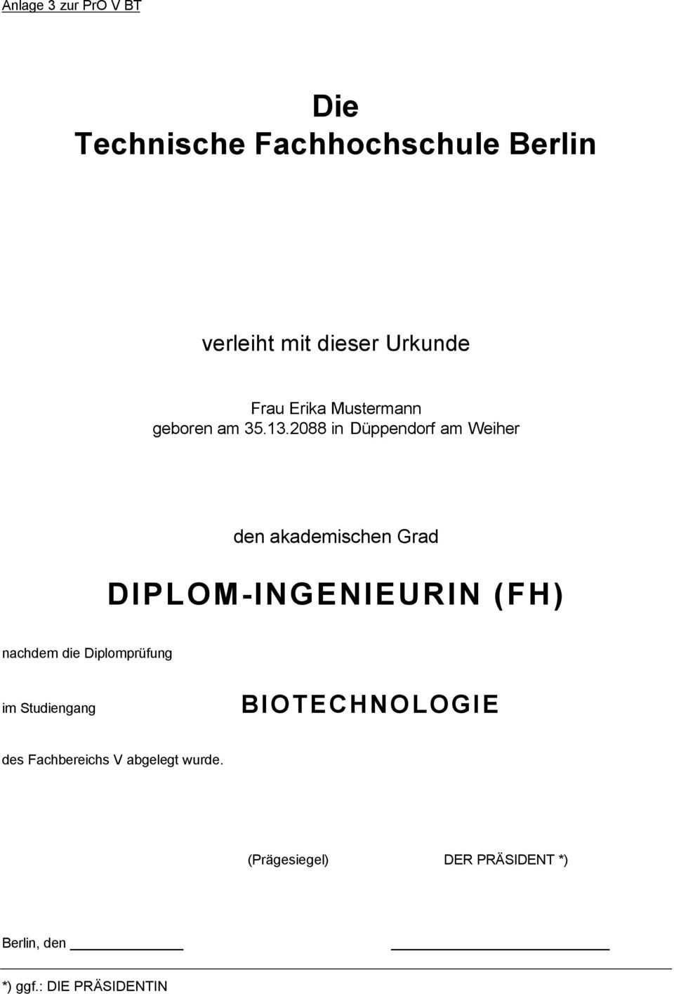 2088 in Düppendorf am Weiher den akademischen Grad DIPLOM-INGENIEURIN (FH) nachdem die