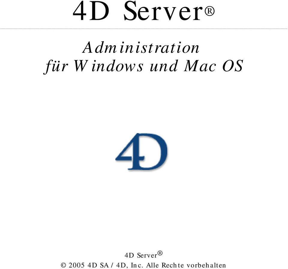 Server 2005 4D SA / 4D,