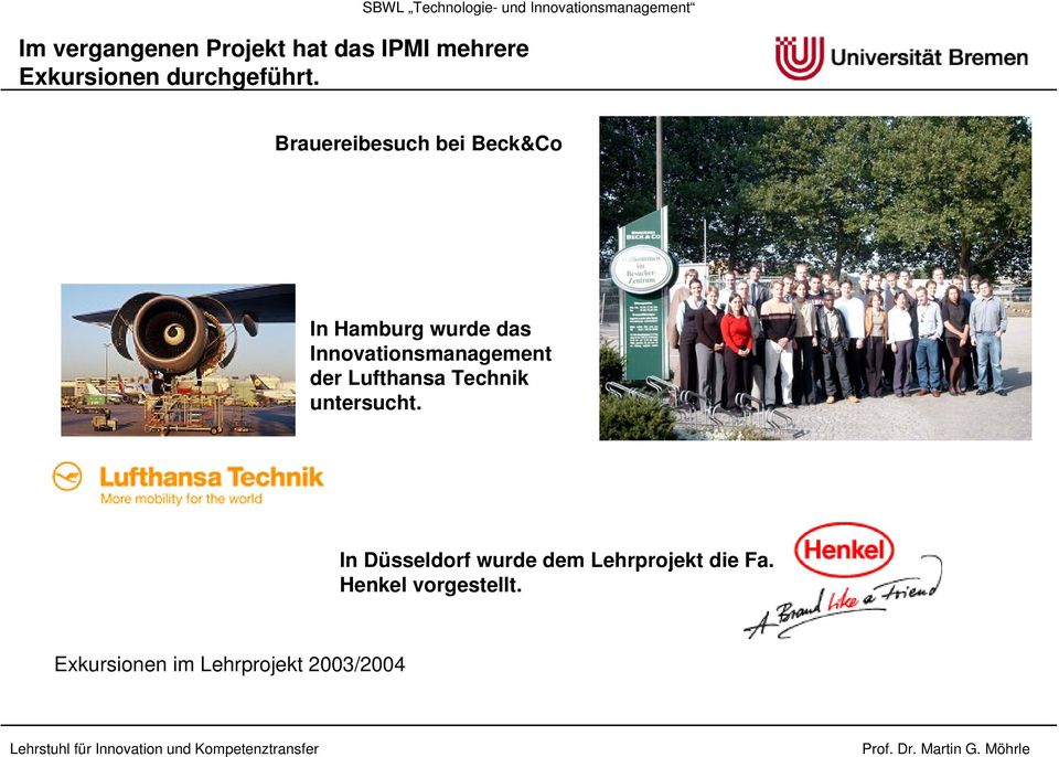 Innovationsmanagement der Lufthansa Technik untersucht.