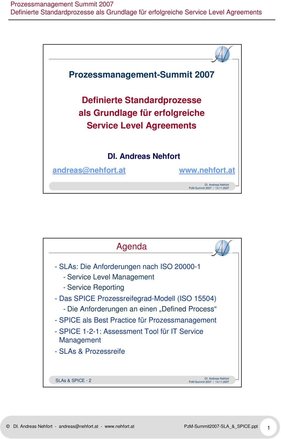 at Agenda - SLAs: Die Anforderungen nach ISO 20000-1 - Service Level Management - Service Reporting - Das SPICE Prozessreifegrad-Modell