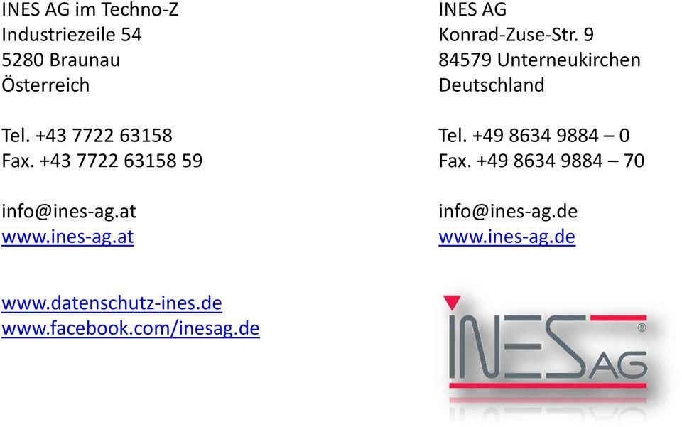 9 84579 Unterneukirchen Deutschland Tel. +49 8634 9884 0 Fax.