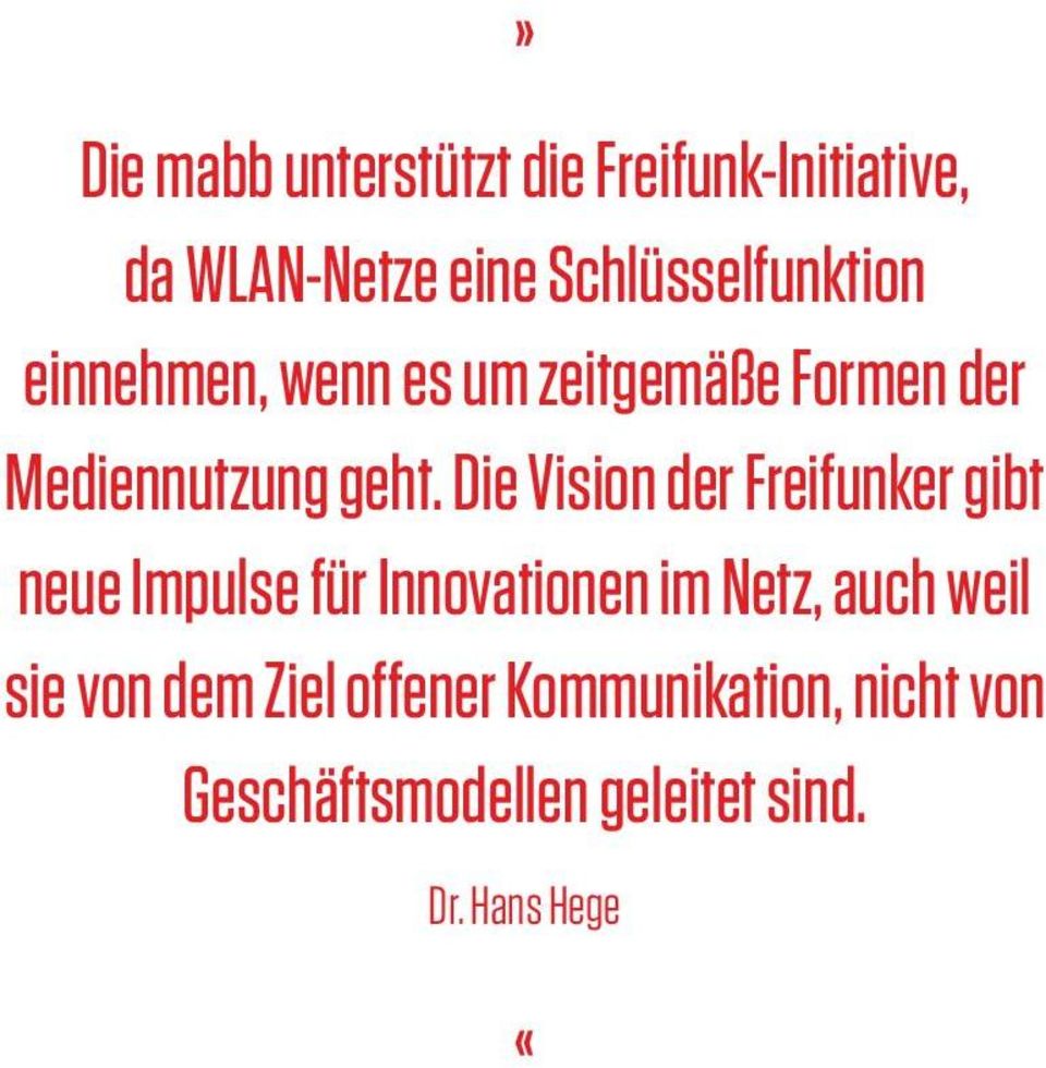 Die Vision der Freifunker gibt neue Impulse für Innovationen im Netz, auch weil