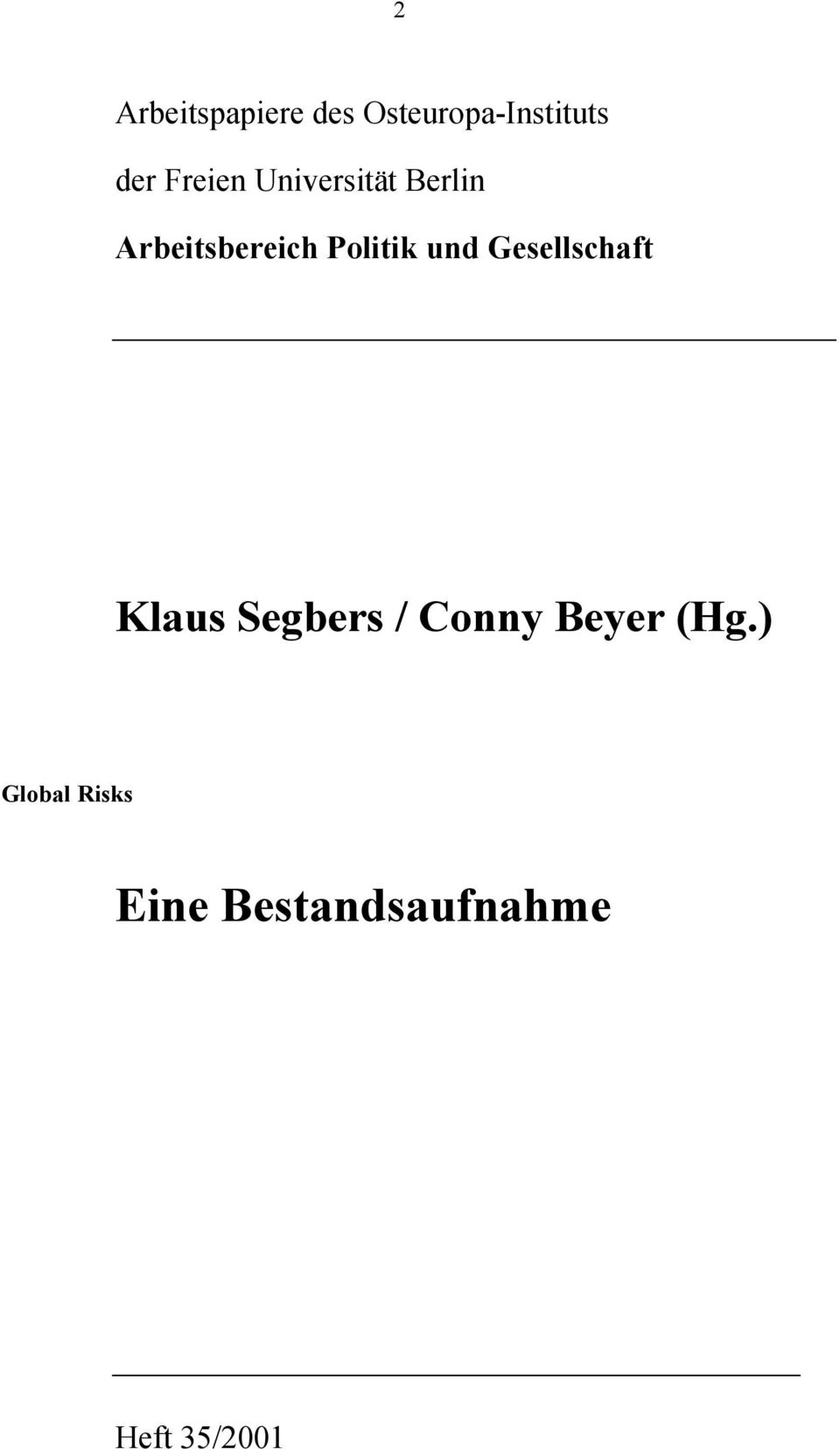 Politik und Gesellschaft Klaus Segbers / Conny