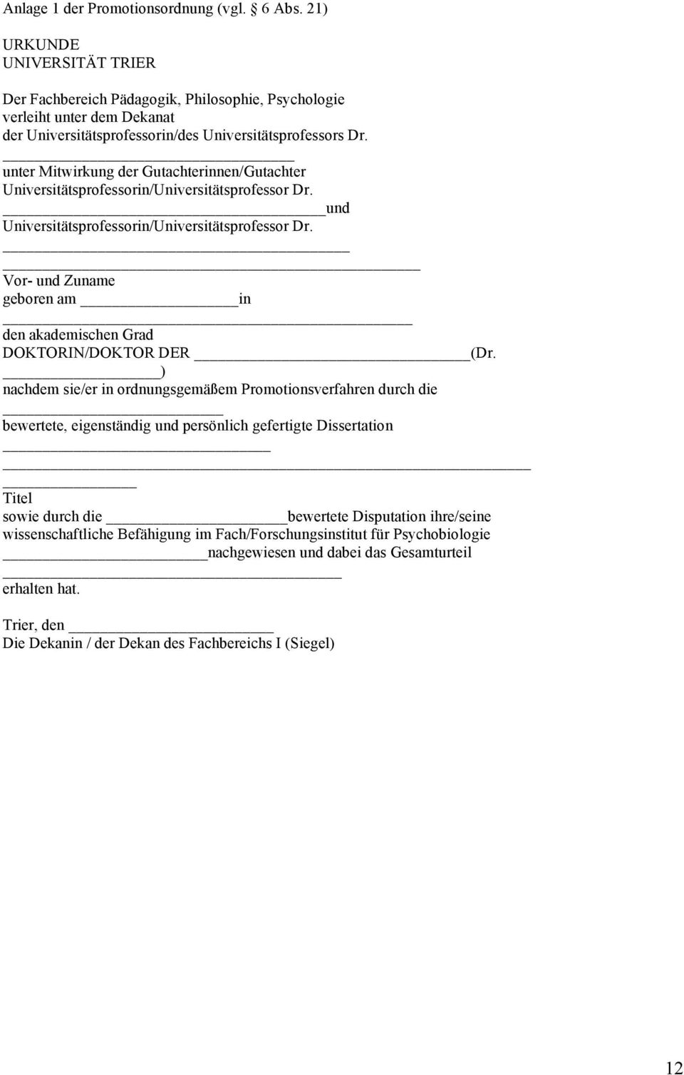 unter Mitwirkung der Gutachterinnen/Gutachter Universitätsprofessorin/Universitätsprofessor Dr. und Universitätsprofessorin/Universitätsprofessor Dr.