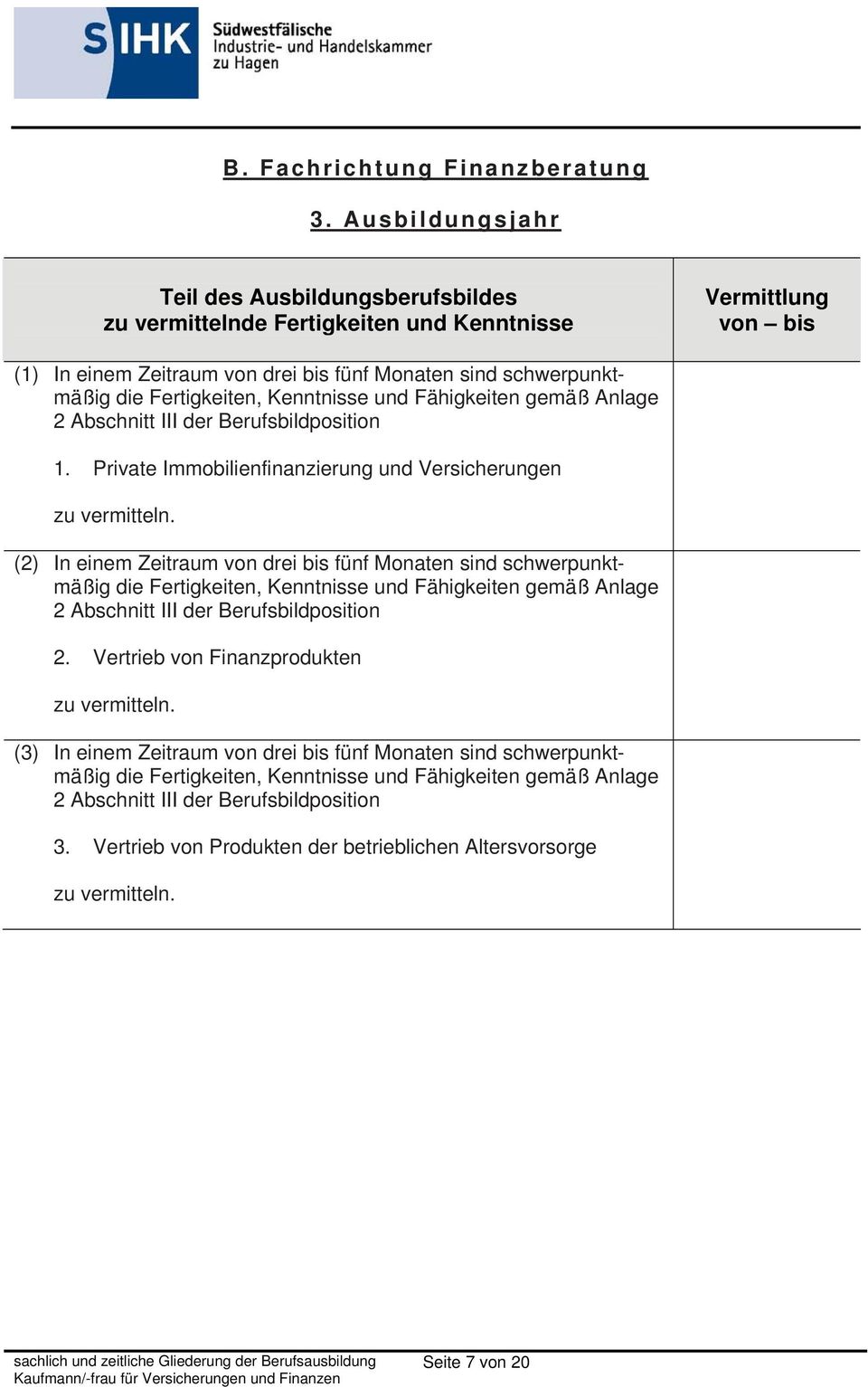 Anlage 2 Abschnitt III der Berufsbildposition 1.