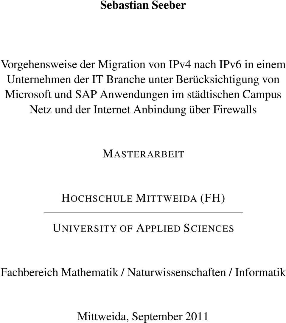 und der Internet Anbindung über Firewalls MASTERARBEIT HOCHSCHULE MITTWEIDA (FH) UNIVERSITY OF