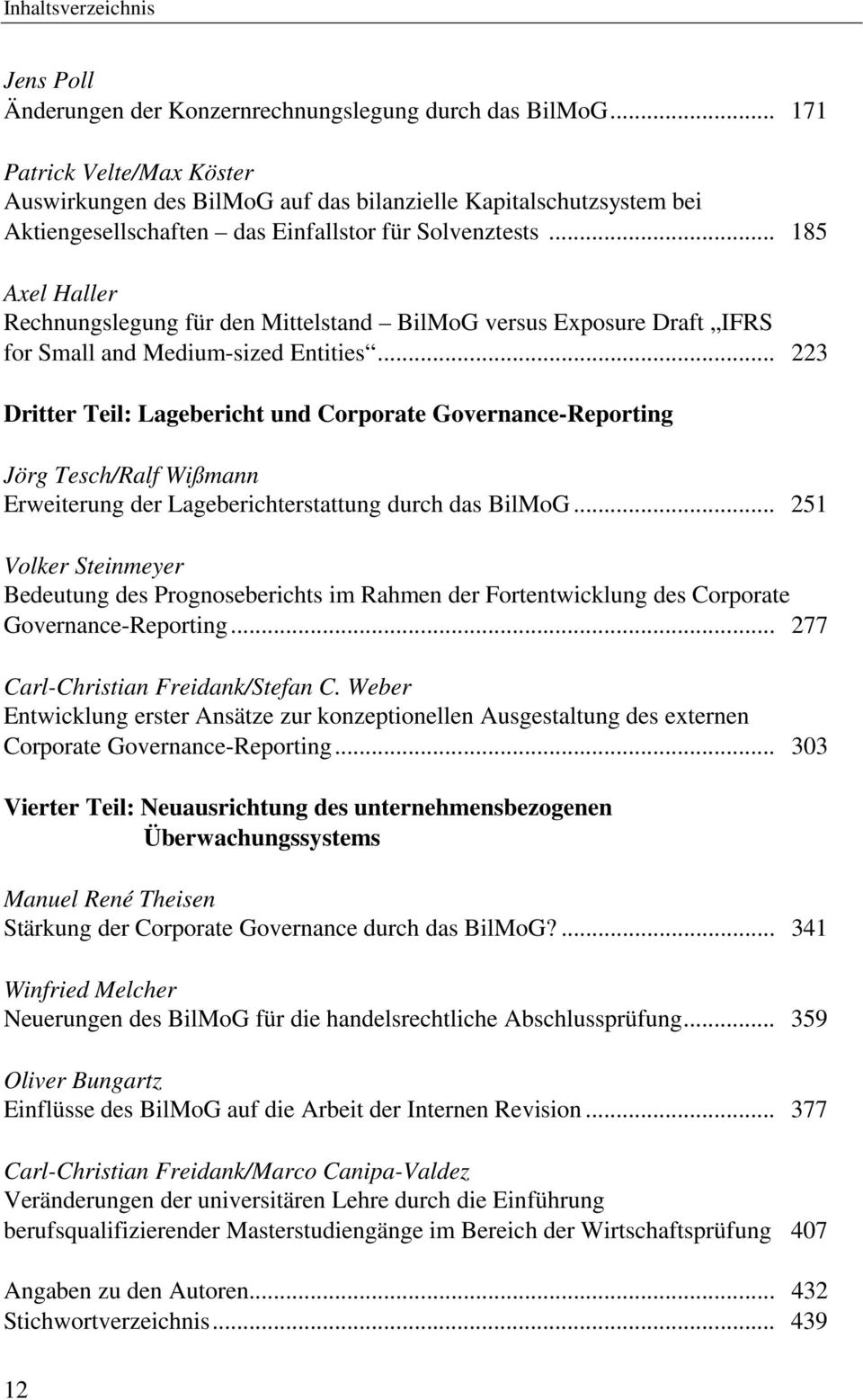 .. 185 Axel Haller Rechnungslegung für den Mittelstand BilMoG versus Exposure Draft IFRS for Small and Medium-sized Entities.