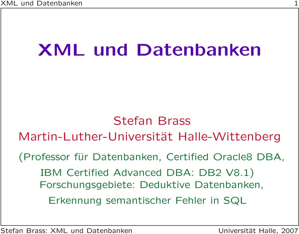 Datenbanken, Certified Oracle8 DBA, IBM Certified Advanced DBA: