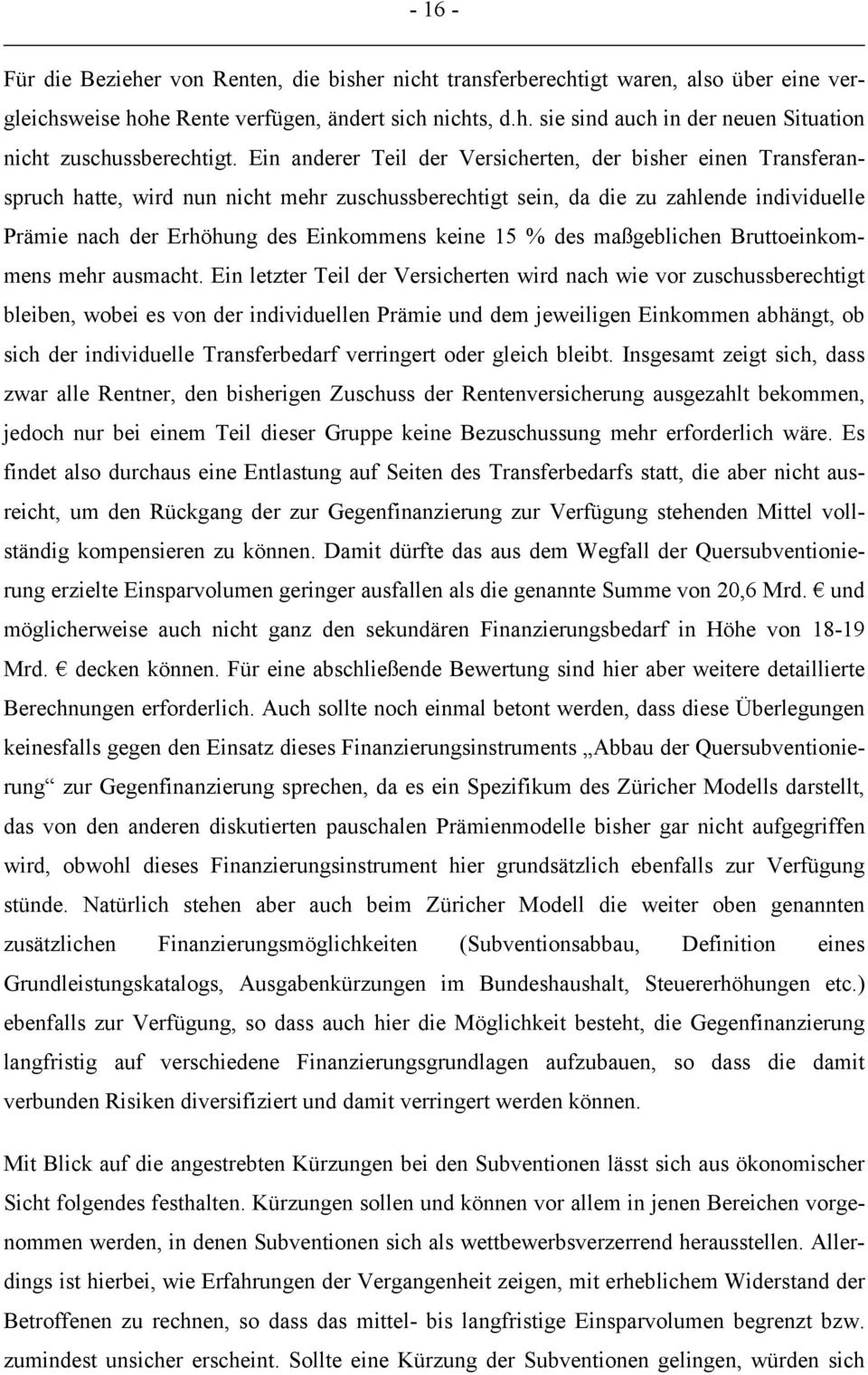 15 % des maßgeblichen Bruttoeinkommens mehr ausmacht.