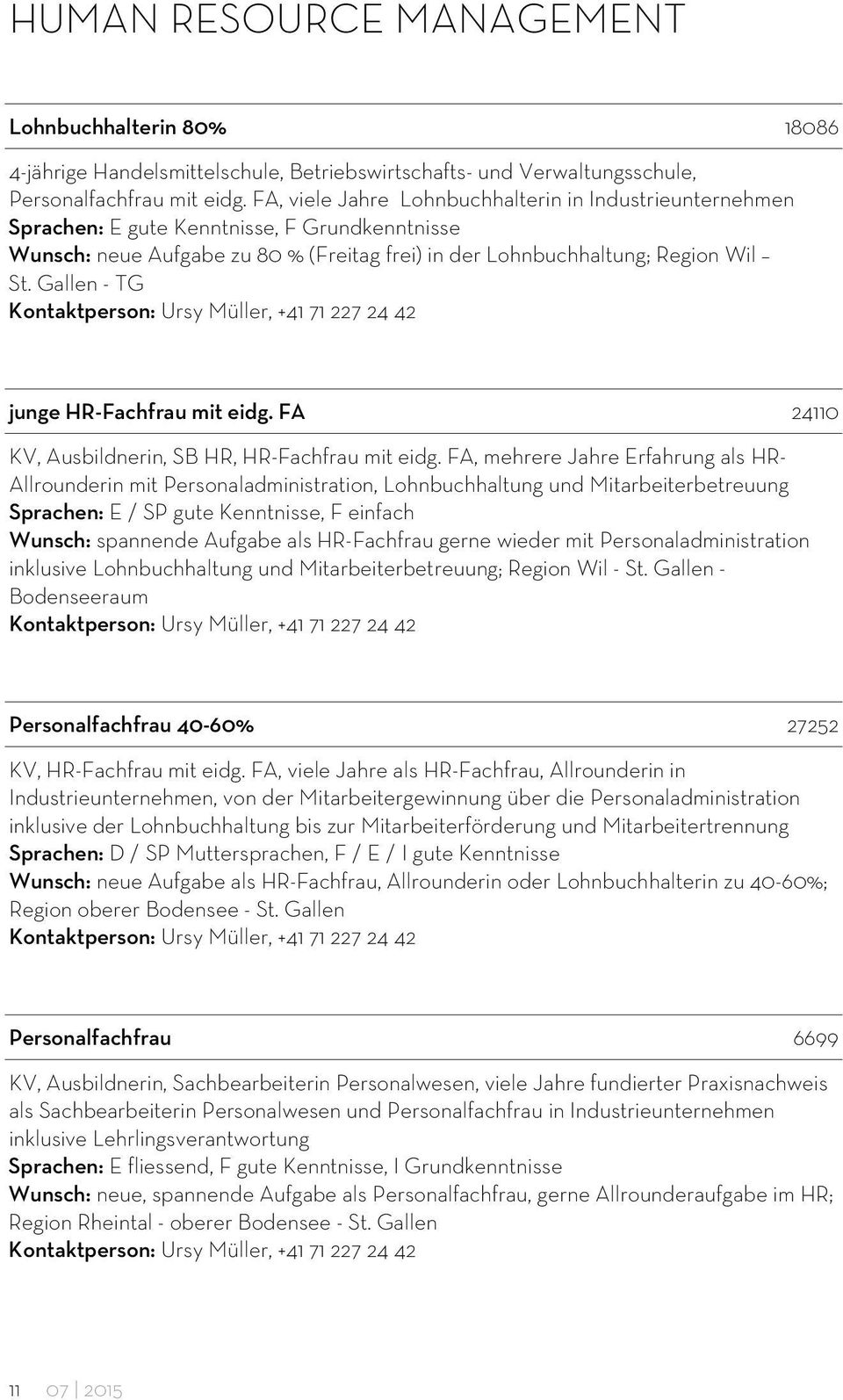 Gallen - TG junge HR-Fachfrau mit eidg. FA 24110 KV, Ausbildnerin, SB HR, HR-Fachfrau mit eidg.