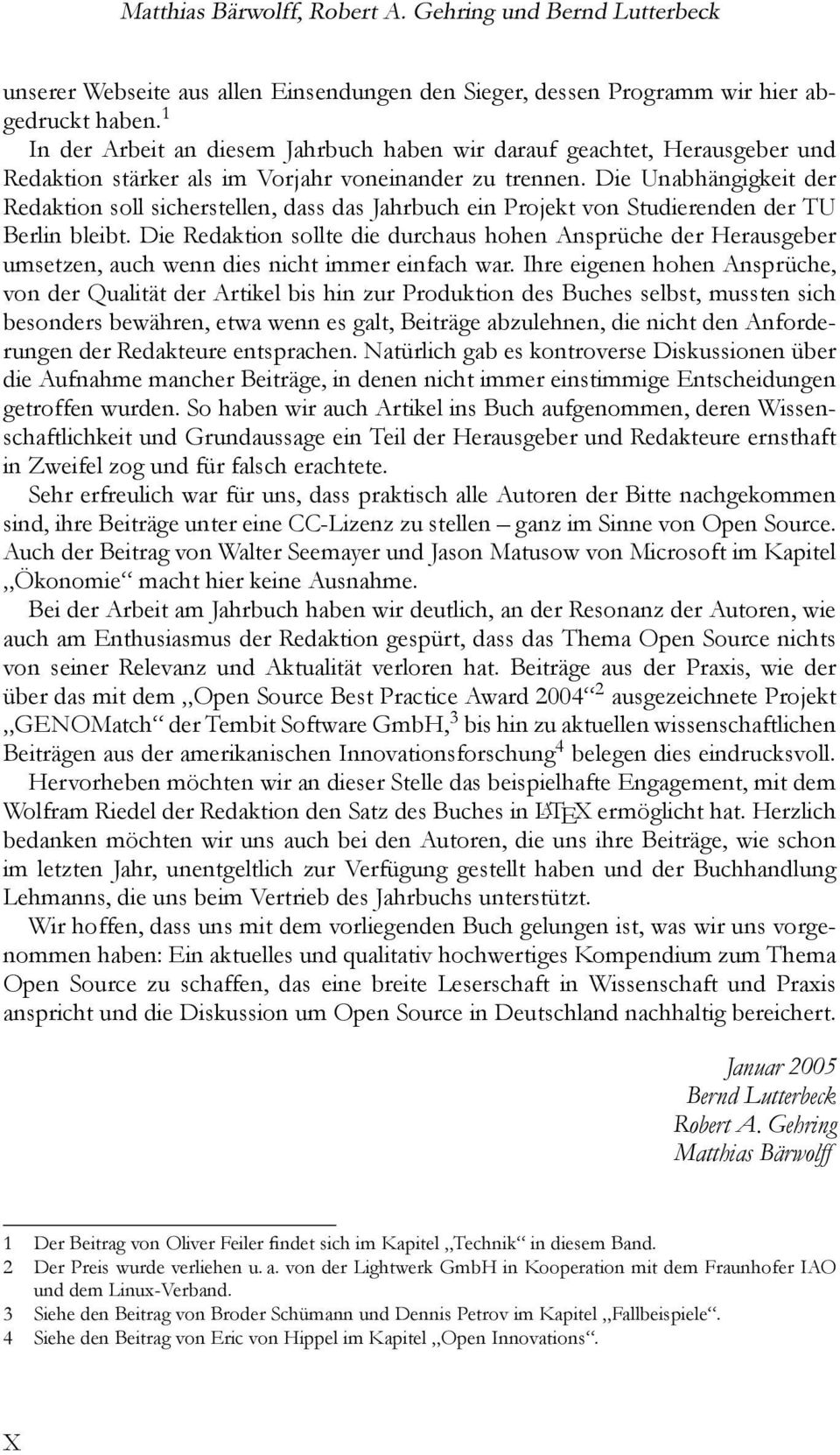 Die Unabhängigkeit der Redaktion soll sicherstellen, dass das Jahrbuch ein Projekt von Studierenden der TU Berlin bleibt.