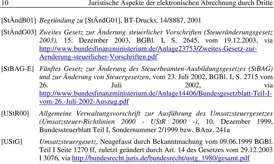 bundesfinanzministerium.de/anlage23753/zweites-gesetz-zur- Aenderung-steuerlicher-Vorschriften.