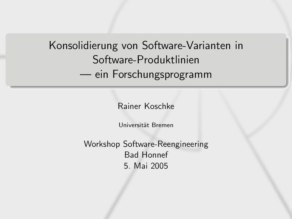 Forschungsprogramm Rainer Koschke