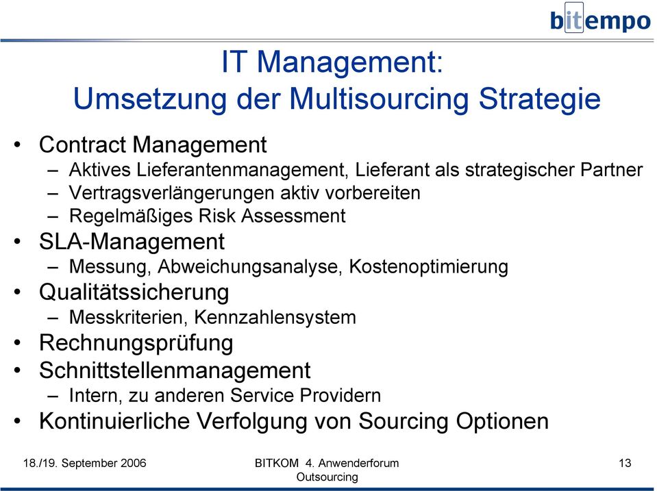 Messung, Abweichungsanalyse, Kostenoptimierung Qualitätssicherung Messkriterien, Kennzahlensystem