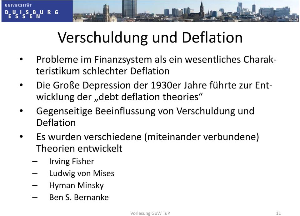 deflation theories Gegenseitige Beeinflussung von Verschuldung und Deflation Es wurden