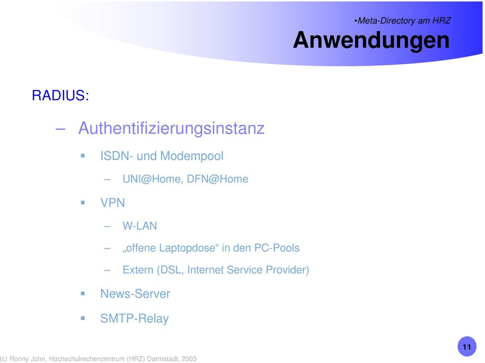 UNI@Home, DFN@Home VPN W-LAN offene Laptopdose in den