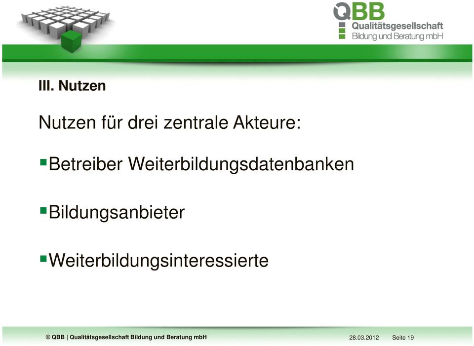 Weiterbildungsinteressierte QBB Qualitätsgesellschaft