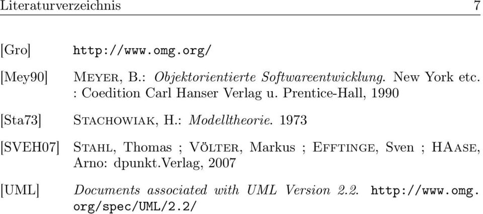 Prentice-Hall, 1990 [Sta73] Stachowiak, H.: Modelltheorie.