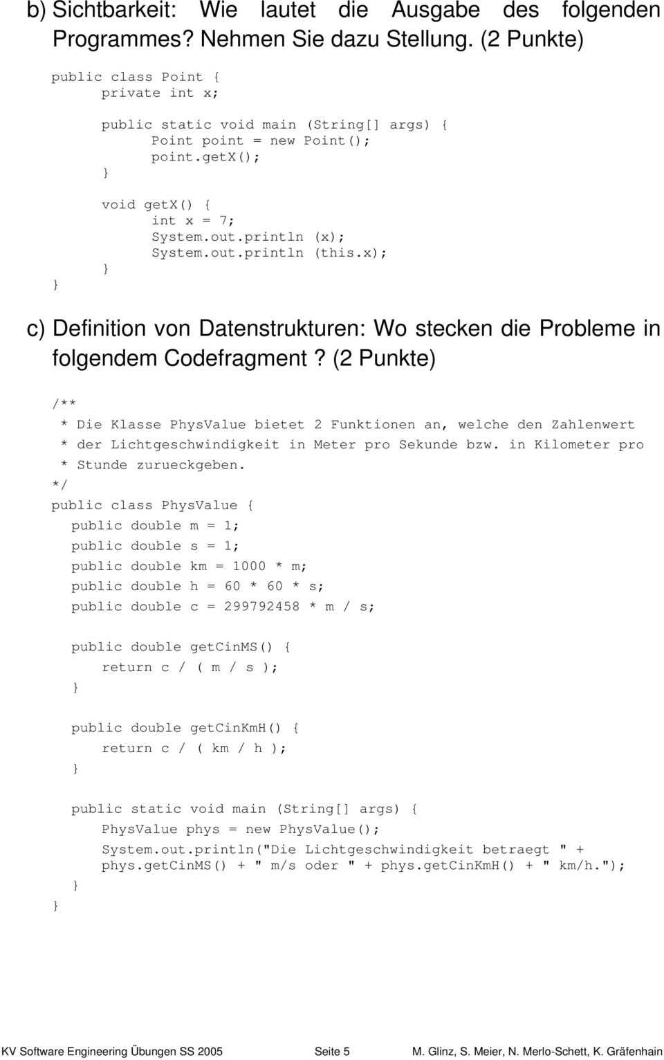 x); c) Definition von Datenstrukturen: Wo stecken die Probleme in folgendem Codefragment?