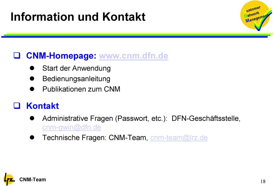 zum CNM Kontakt Administrative Fragen (Passwort, etc.