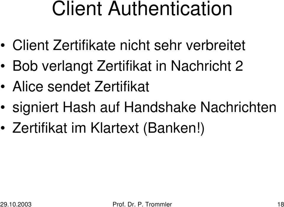 sendet Zertifikat signiert Hash auf Handshake Nachrichten