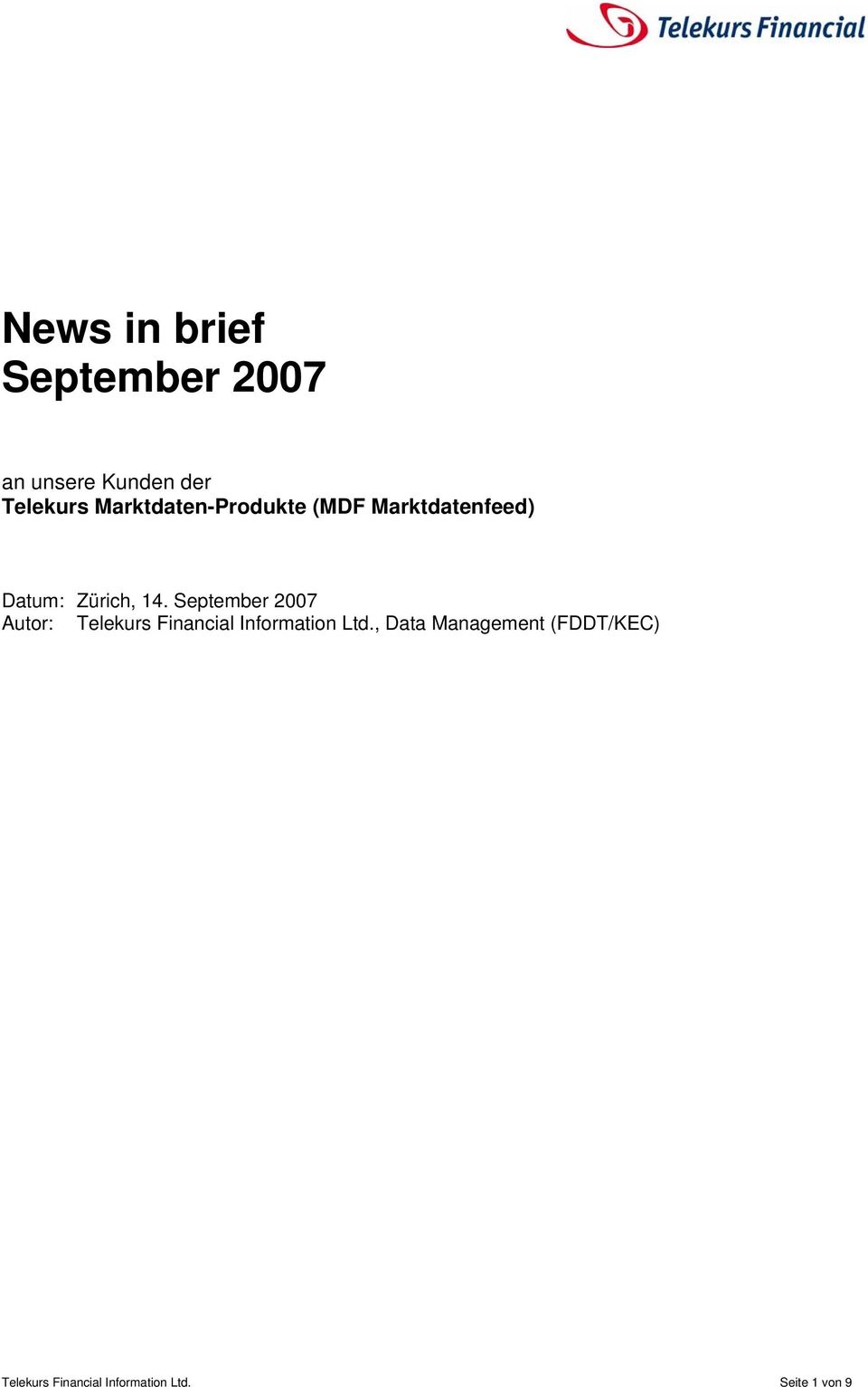September 2007 Autor: Telekurs Financial Information Ltd.