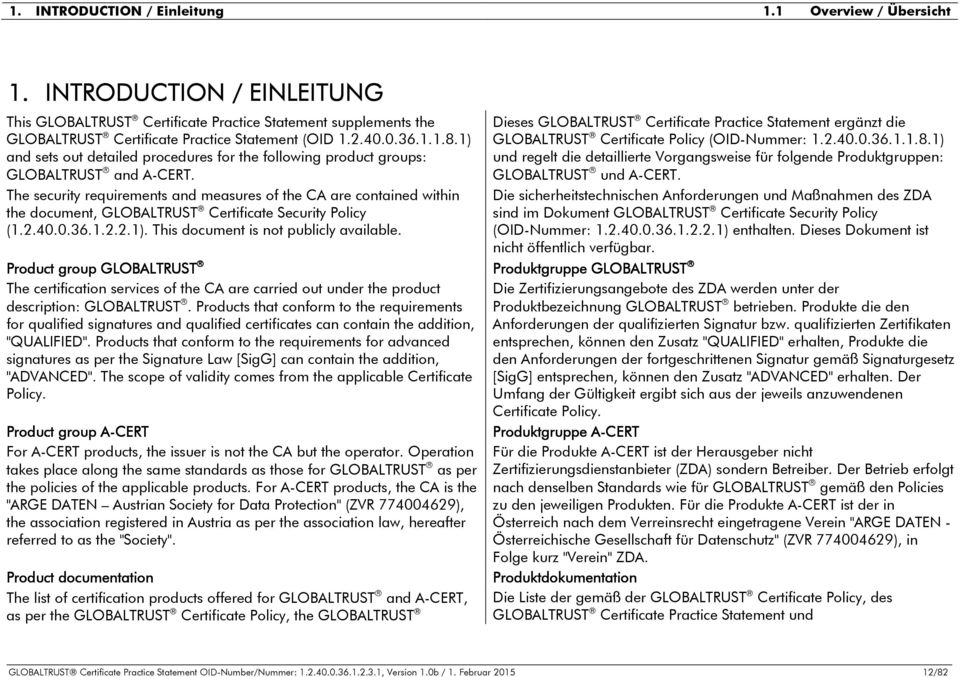 1) and sets out detailed procedures for the following product groups: GLOBALTRUST and A-CERT.