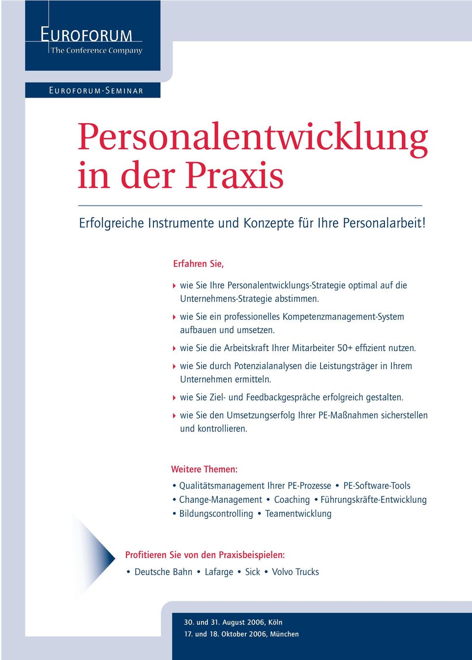 wie Sie die Arbeitskraft Ihrer Mitarbeiter 50+ effizient nutzen. wie Sie durch Potenzialanalysen die Leistungsträger in Ihrem Unternehmen ermitteln.