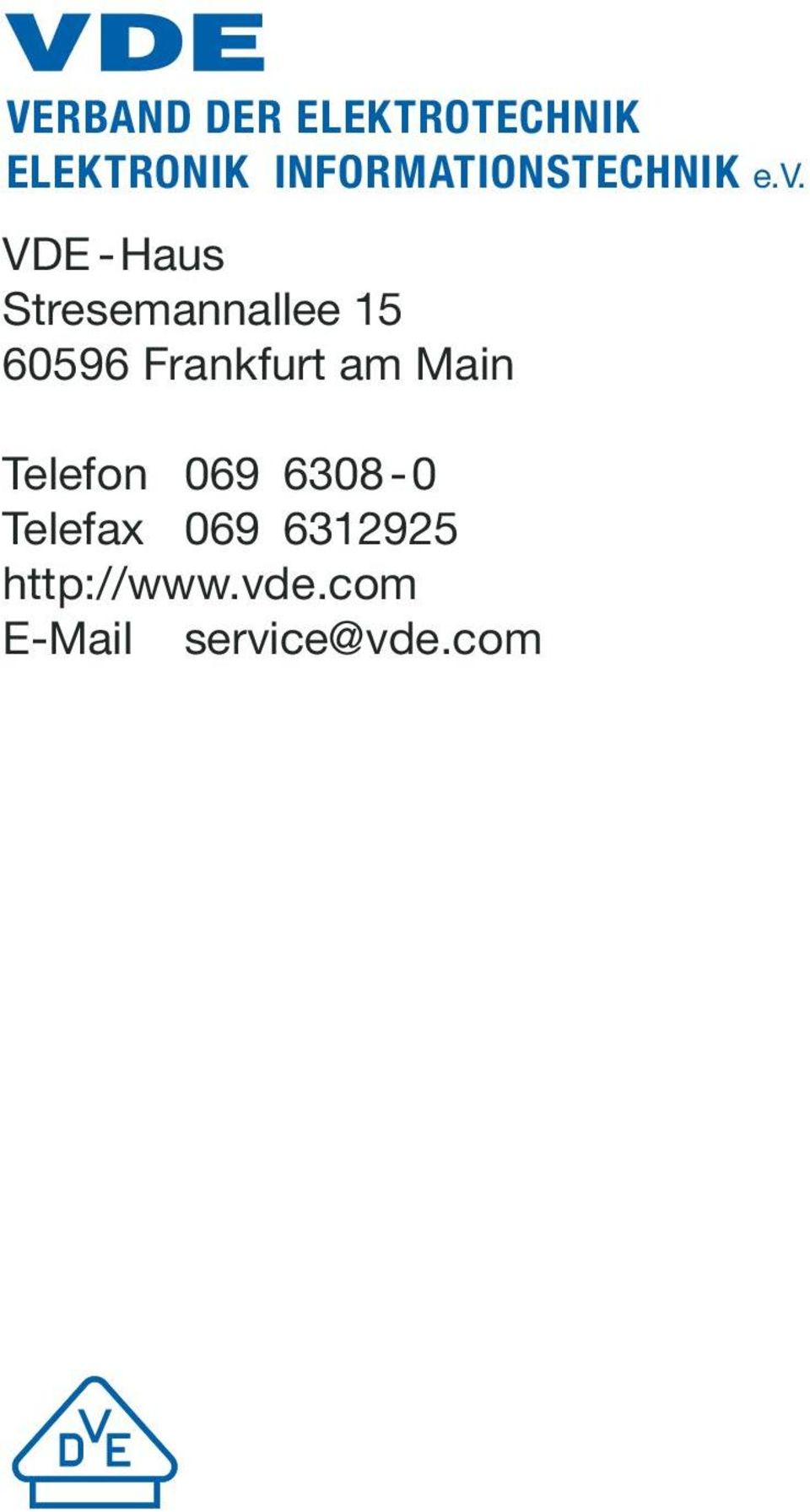 VDE -Haus Stresemannallee 15 60596 Frankfurt am