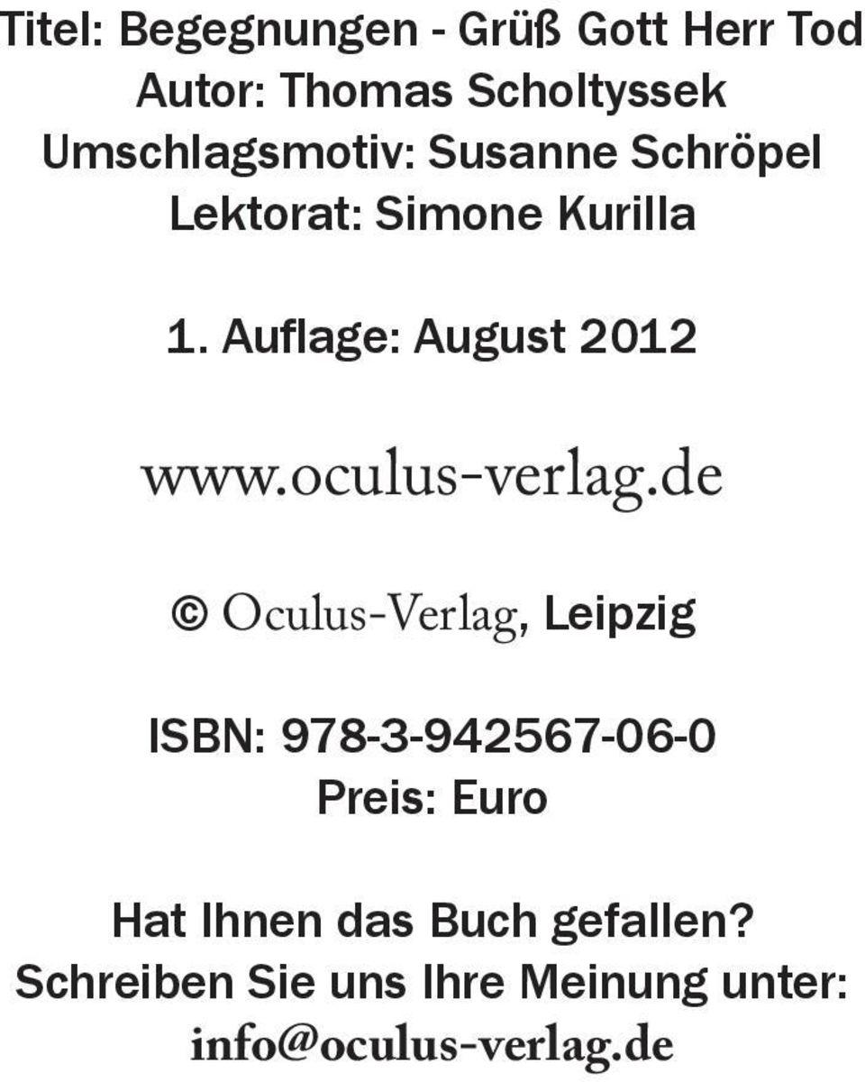 Auflage: August 2012 www.oculus-verlag.
