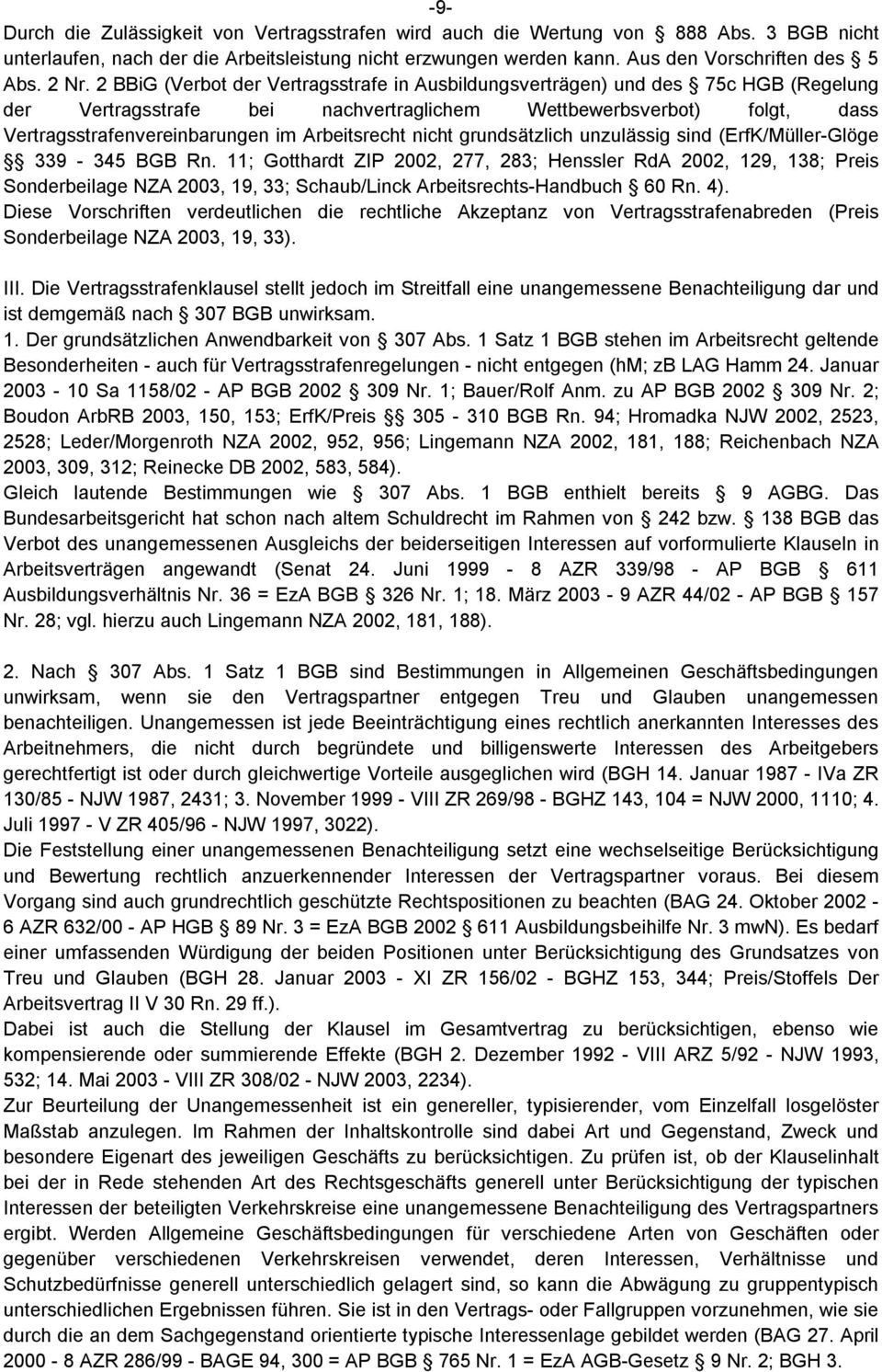 Arbeitsrecht nicht grundsätzlich unzulässig sind (ErfK/Müller-Glöge 339-345 BGB Rn.