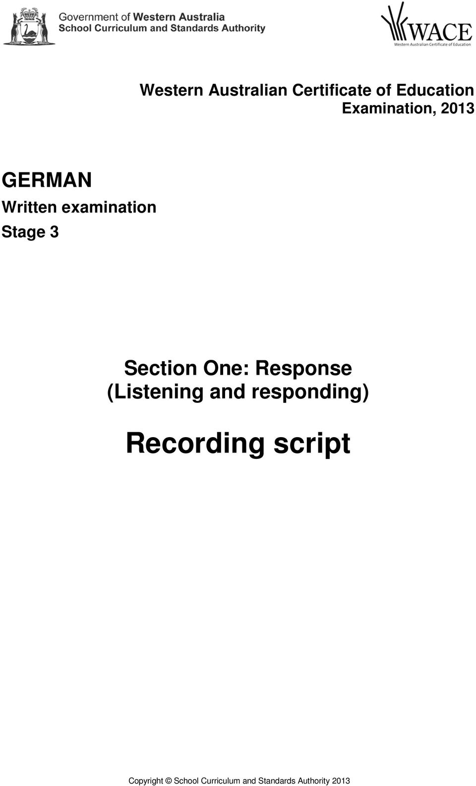 Section One: Response (Listening and responding)