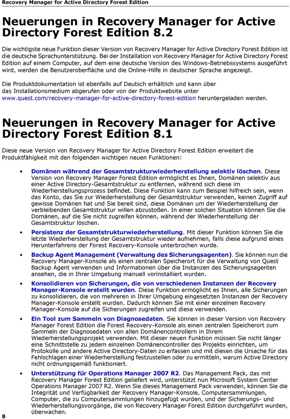 Bei der Installation von Recovery Manager for Active Directory Forest Edition auf einem Computer, auf dem eine deutsche Version des Windows-Betriebssystems ausgeführt wird, werden die