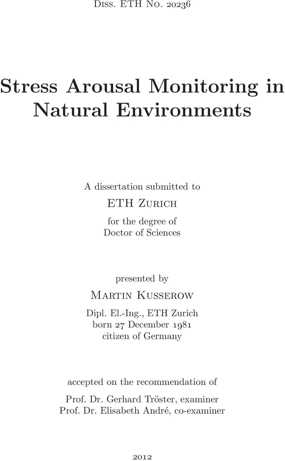 Zurich for the degree of Doctor of Sciences presented by Martin Kusserow Dipl. El.-Ing.