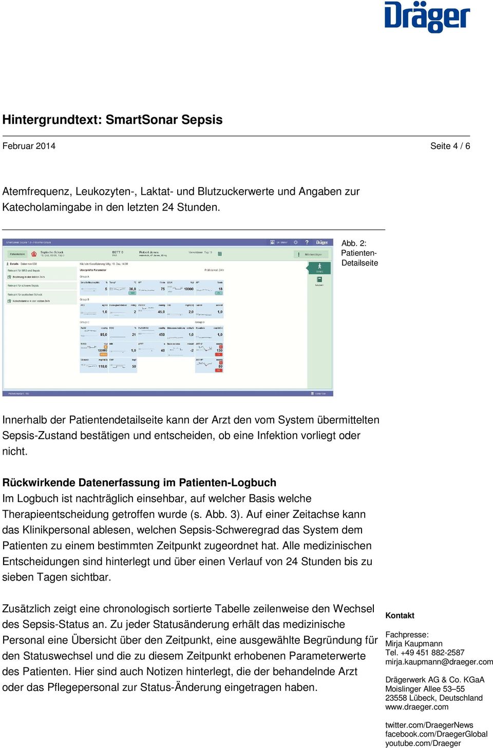 Rückwirkende Datenerfassung im Patienten-Logbuch Im Logbuch ist nachträglich einsehbar, auf welcher Basis welche Therapieentscheidung getroffen wurde (s. Abb. 3).