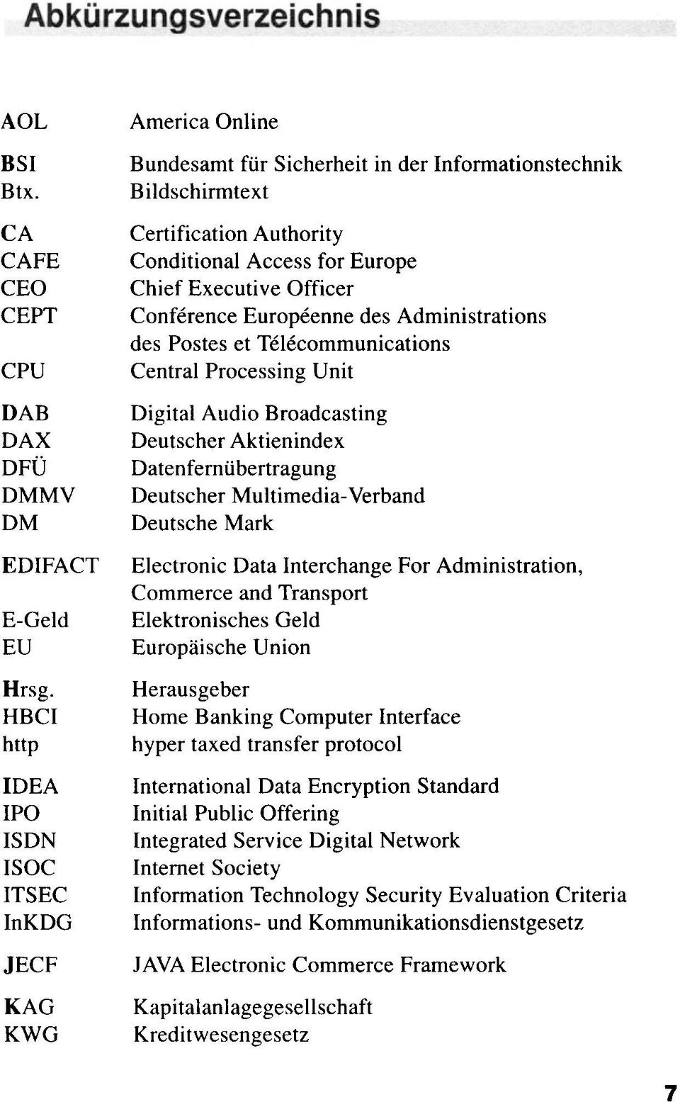 Executive Officer Conference Europeenne des Administrations des Postes et Telecommunications Central Processing Unit Digital Audio Broadcasting Deutscher Aktienindex Datenferntibertragung Deutscher