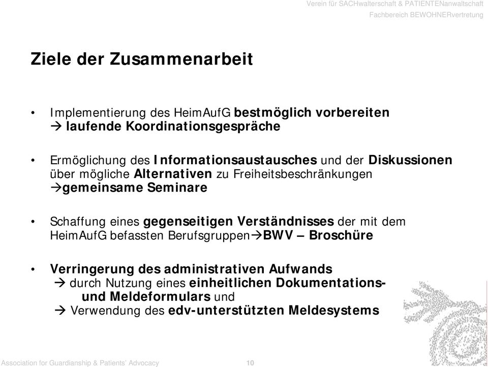 gegenseitigen Verständnisses der mit dem HeimAufG befassten Berufsgruppen BWV Broschüre Verringerung des administrativen Aufwands durch