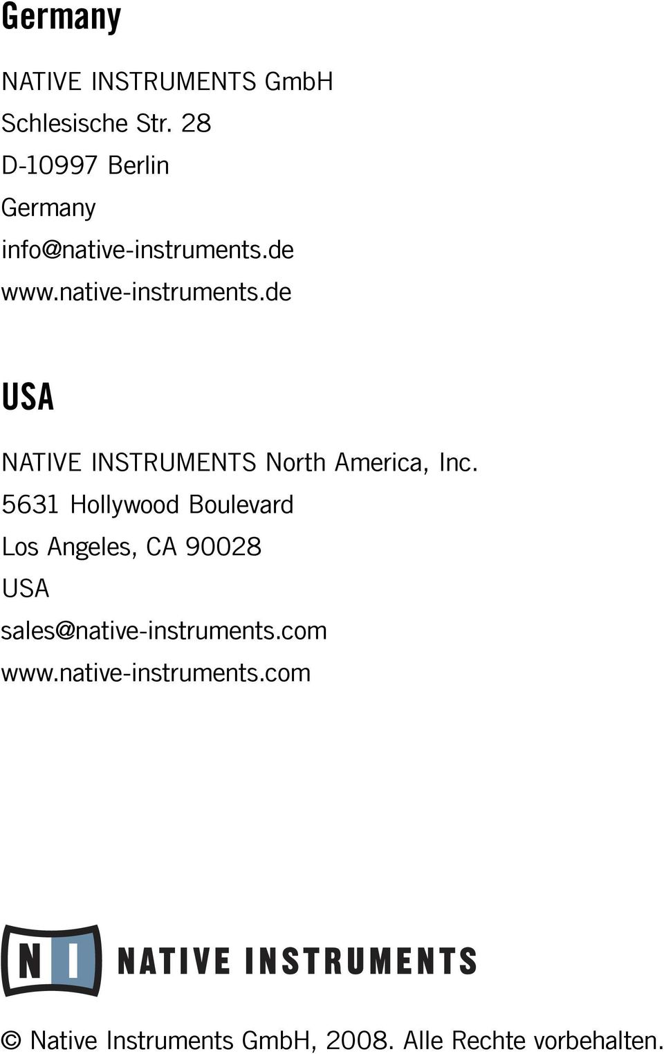 de www.native-instruments.de USA NATIVE INSTRUMENTS North America, Inc.