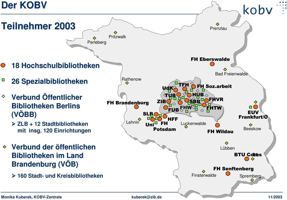 Spezialbibliotheken Rathenow Bad Freienwalde Verbund Öffentlicher Bibliotheken Berlins VÖBB) ZLB +