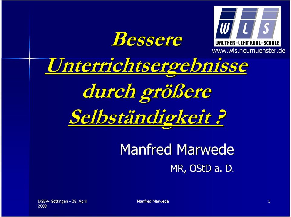 Manfred Marwede MR, OStD a. D.